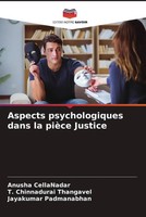 Anusha Cellanadar (U. A.) | Aspects Psychologiques Dans La PièCe Justice | Buch