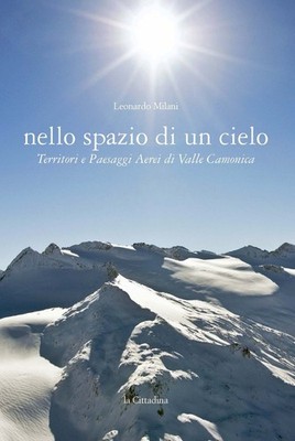 Leonardo Milani Nello spazio di un cielo. Territ (Gebundene Ausgabe) (US IMPORT)