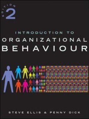 Introduction to Organizational Behaviour,Steve Ellis, Penny Di ,
