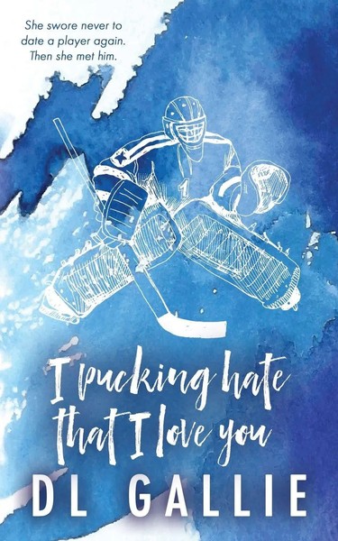 I Pucking Hate That I Love You SE DL Gallie Taschenbuch Englisch 2023 DL Gallie-image