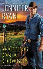 Waiting on a Cowboy (McGrath) - Mass Market Paperback By Ryan, Jennifer - GOOD