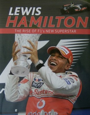 Lewis Hamilton - The rise of F1's new S by Adrian Clarke; Iain Spragg 1407521047