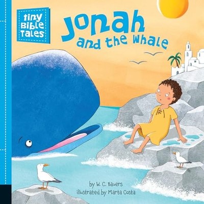 Jonah and the Whale (Tiny Bible Tales), Bauers, C., W.
