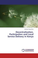Abraham Rugo Muriu | Decentralization, Participation And Local Service...