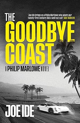 The Goodbye Coast: A Philip Marlowe Novel,Joe Ide- 9781474614689