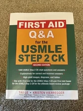 First Aid Q&a for the USMLE Step 2 CK, Second Edition by Kristen Vierregger and
