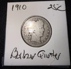 1910 Silver Barber Quarter/25C