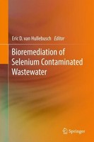 Bioremediation Of Selenium Contaminated Wastewater Eric D Van Hullebusch