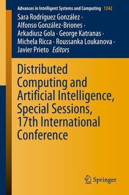 Distributed Computing and Artificial Intelligence, Special Sessions, 17th...