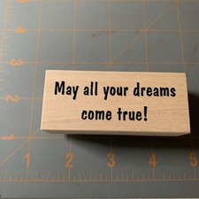 PSX- Wood Mounted Stamp May All Your Dreams Come True Congratulations Congrats