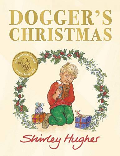 Dogger's Christmas: A classic seasonal sequel to the beloved Dog
