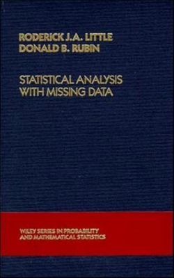 Statistical Analysis With Missing Data (Wiley Series in Probability and...
