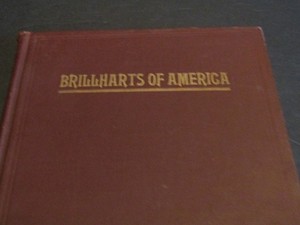 A Pictorial History of the Brillharts of America by Brillhart - 1926 Copy RARE