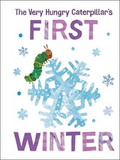 The Very Hungry Caterpillar's First Winter The World of Eric Carle 