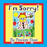 Penelope Dyan | I'm Sorry! | Taschenbuch | Englisch (2014) | Ean 9781614771524