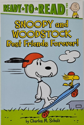 Snoopy and Woodstock: Best Friends Forever! Ready-to-Read Level 2 C.M. Schulz PB