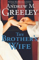 Andrew M. Greeley | Thy Brother's Wife | Taschenbuch | Englisch (2009)