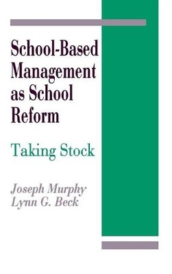 School-Based Management as School Reform by Joseph F. Murphy,... - 9780803961753