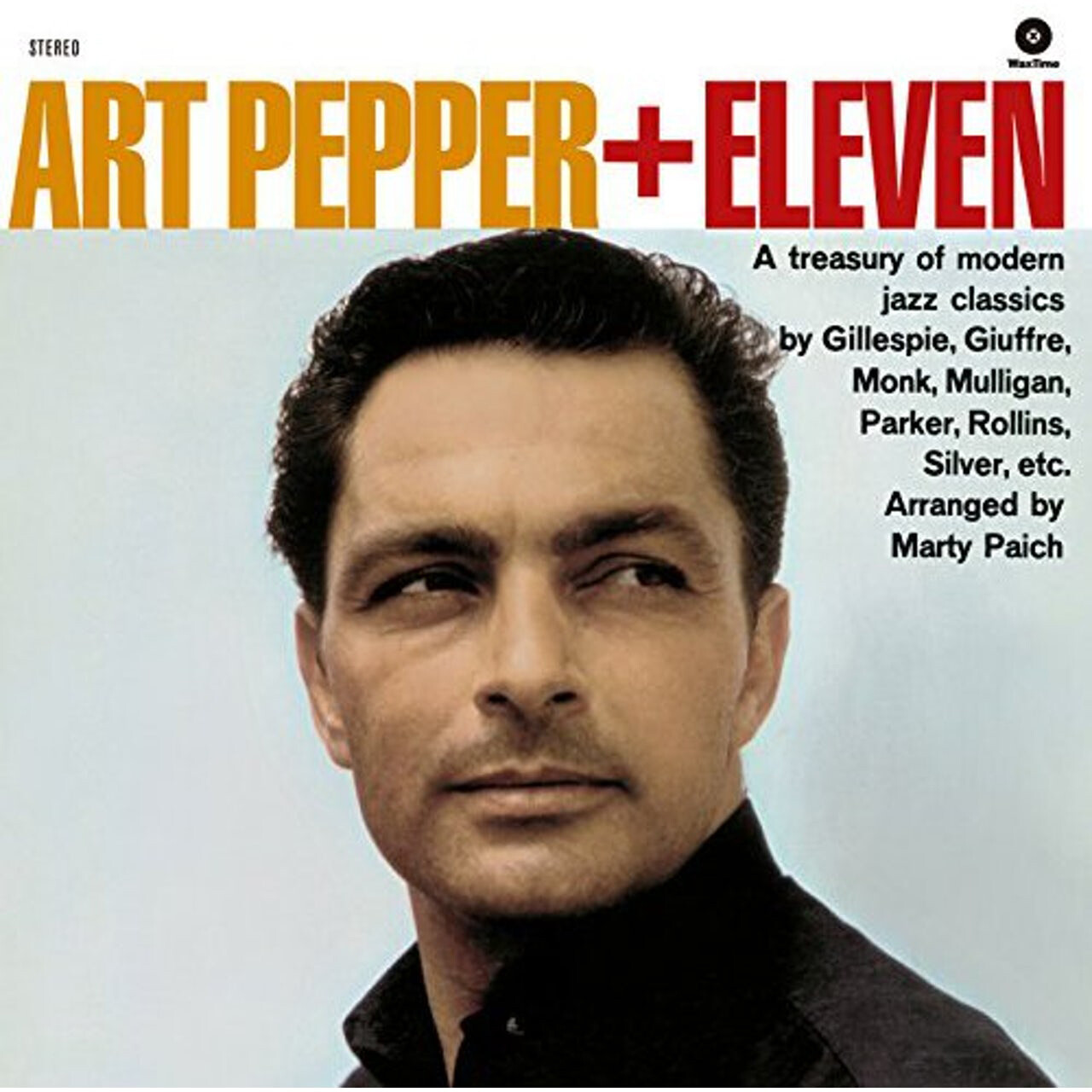 Art Pepper + Eleven Art Pepper + Eleven (Vinyl LP) 12" Album