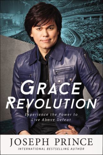 Grace Revolution: Experience the Power to Live Above Defeat - Picture 1 of 1