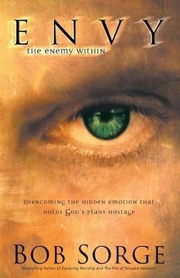 Bob Sorge Envy   The Enemy Within (Taschenbuch)