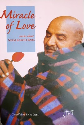 Miracle of Love - paperback Ram Dass