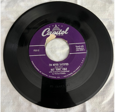 Vinyl 45 RPM Record - Nat King Cole I m Never Satisfied / Because You re Mine
