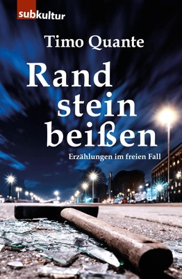 Timo Quante Randsteinbeißen: Erzählungen im freien Fall (Paperback) (UK IMPORT)