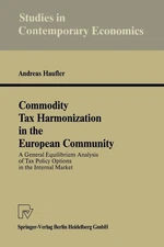 Commodity Tax Harmonization in the European Community: A General Equilibrium Ana