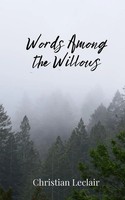 Christian Leclair | Words Among The Willows | Taschenbuch | Englisch (2025)