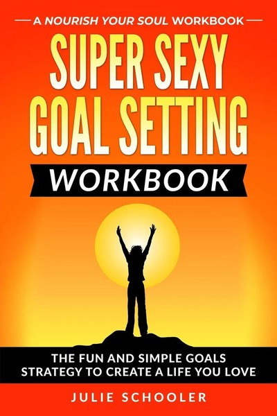 Super Sexy Goal Setting Workbook Julie Schooler Taschenbuch Englisch 2022-image
