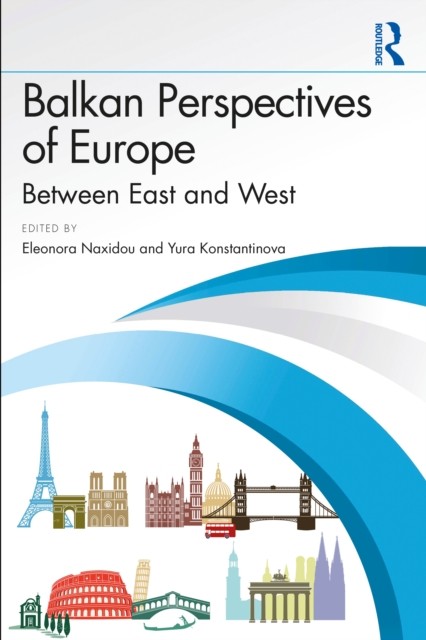 Balkan Perspectives of Europe Between East and West (Paperback Book)
