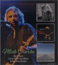 Image of Mick Clarke: Big Wheel / Crazy With The Blues / Relentless Boogie - - (CD / B