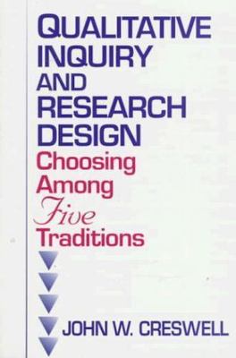 Qualitative Inquiry and Research Design: Choosing among Five Traditions