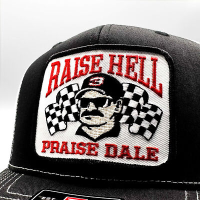 Raise Hell Praise Dale Trucker Hat Dale Earnhardt Nascar Patch on