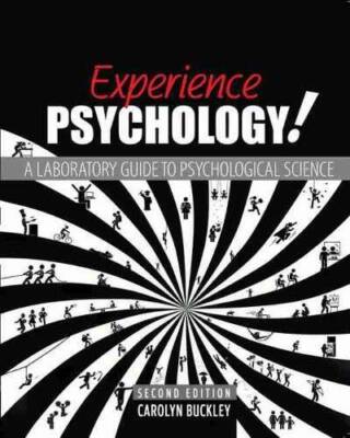 Experience Psychology A Laboratory Guide to Psychological Science - GOOD