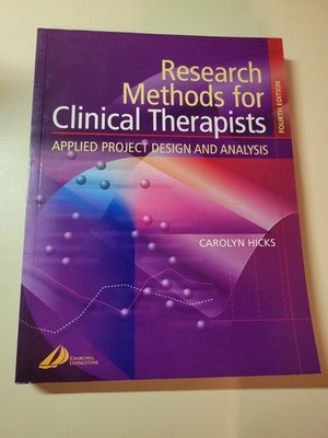 Research Methods for Clinical Therapists Carolyn M. Hicks 4th Edition 2004