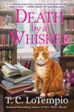 Death by a Whisker: A Cat Rescue Mystery - 1683314875, hardcover, T C Lotempio
