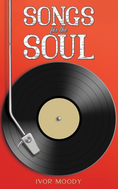 Songs for the Soul by Ivor Moody (Paperback Book)