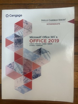 Shelly Cashman Series MicrosoftÂOffice 365 and Office 2019 Intermediate 