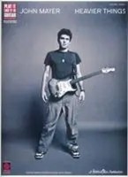 John Mayer - Heavier Things | John Mayer | Taschenbuch | Buch | Englisch | 2004