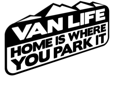 Van Life Home is Where You Park It Aufkleber Sticker für Wohnwagen, Camper, Dub, Van, 