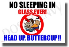 No Sleeping in Class Ever - NEW Classroom Motivational POSTER
