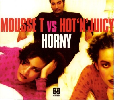 Horny [UK CD Single] by Mousse T. Vs Hot 'n' Juicy (CD, 1998) for