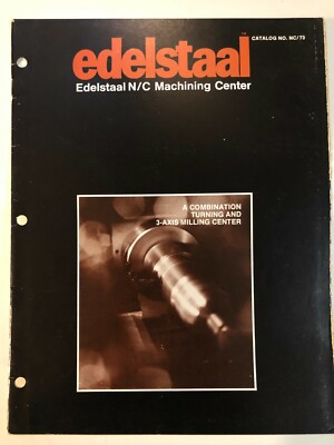 Edelstaal Machining Center, Combo Turning & 3-Axis Milling Center # NC/73