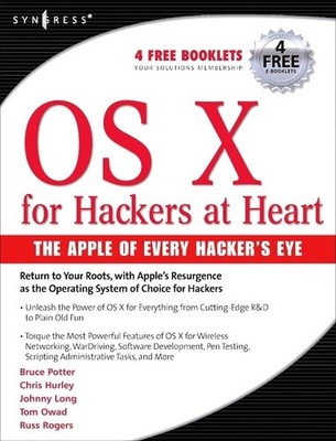 OS X for Hackers at Heart by Hurley