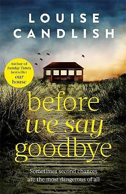 Before We Say Goodbye: The addictive, heart-wrenching novel from the Sunday...