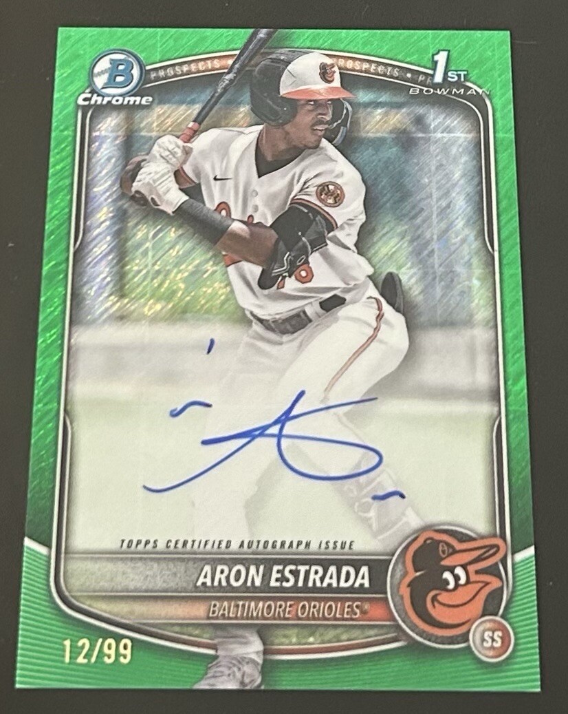 2025 Bowman Chrome Aron Estrada Auto /99 1st Green Shimmer #CPA-AES Orioles