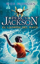 PERCY JACKSON 01. LADRON DEL RAYO (PERCY JACKSON Y LOS By Rick Riordan