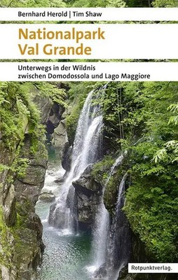 Nationalpark Val Grande | Bernhard Herold (u. a.) | Taschenbuch | Naturpunkt